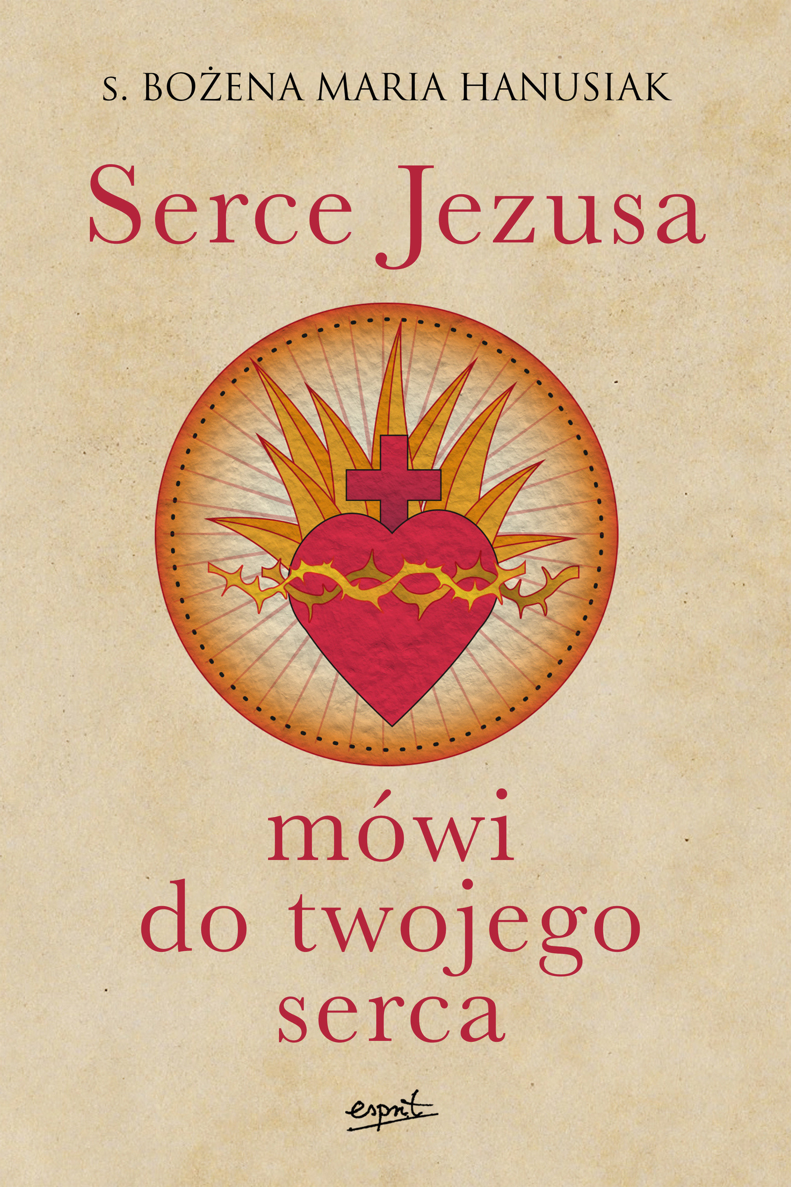 Okładka:Serce Jezusa mówi do twojego serca 