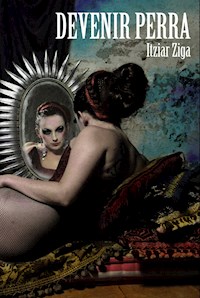 Devenir perra - Itziar Ziga - ebook