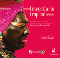 Travestiario tropical - Danny Armando González Cueto - ebook