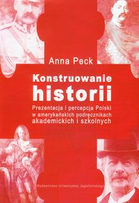 Konstruowanie historii - Anna Peck - książka