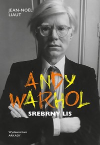 Andy Warhol. Srebrny lis - Liaut Jean-Noël - książka