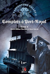 Adventure Galley - Tome 4 - Marie-Hélène Therrien - ebook