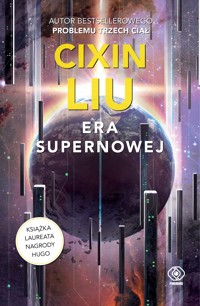 Era supernowej - Liu Cixin - ebook + audiobook + książka