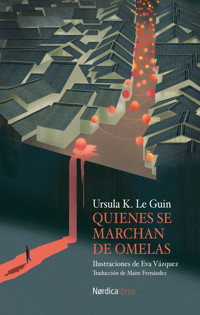 Quienes se marchan de Omelas - Úrsula K. Le Guin - ebook