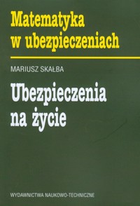 Ubezpieczenia na życie - Skałba Mariusz - książka