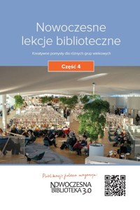Nowoczesne lekcje biblioteczne Część 4 -  - książka
