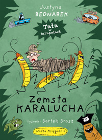 Zemsta karalucha. Tata w tarapatach - Justyna Bednarek - książka