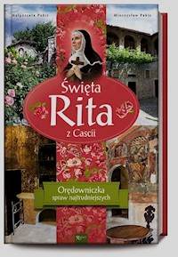 Święta Rita z Cascii - Pabis Małgorzata, Pabis Mieczysław - książka
