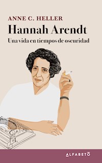 Hannah Arendt - Anne C. Heller - ebook