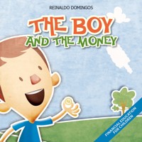 The Boy And The Money - Reinaldo Domingos - ebook