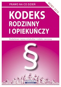 Kodeks rodzinny i opiekuńczy 2016 - Ewelina Koniuszek - książka