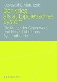 Der Krieg als autopoietisches System - Krzysztof Matuszek - ebook