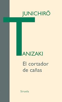 El cortador de cañas - Tanizaki Jun'ichirō - ebook