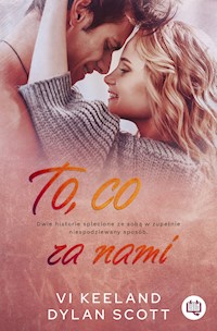To, co za nami - Vi Keeland, Dylan Scott - ebook + audiobook