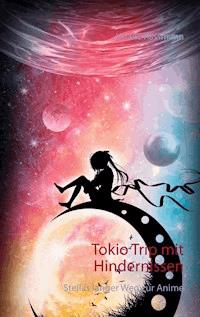 Tokio Trip mit Hindernissen - Juliane Rassmann - ebook