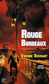 Rouge Bordeaux - virginie BOUGANT - ebook