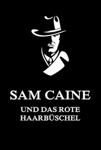 Sam Caine und das rote Haarbüschel -  - ebook
