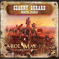 Czarny Gerard, Benito Juarez - Karol May - audiobook