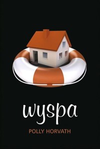 Wyspa - Polly Horvath - ebook