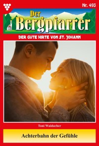 Achterbahn der Gefühle - Toni Waidacher - ebook