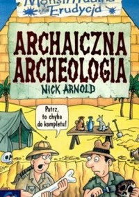 Archaiczna archeologia - Nick Arnold - ebook