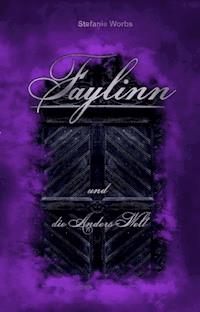 Faylinn und die Anders-Welt - Stefanie Worbs - ebook