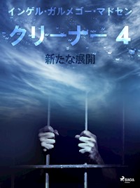 クリーナー ４：新たな展開 - Inger Gammelgaard Madsen - ebook
