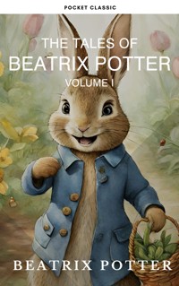 The Complete Beatrix Potter Collection vol 1 : Tales & Original Illustrations - Beatrix Potter - ebook