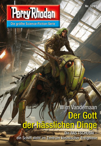 Perry Rhodan 3285: Der Gott der hässlichen Dinge -  Wim Vandemaan - ebook