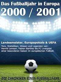 Das Fußballjahr in Europa 2000 / 2001 - Werner Balhauff - ebook