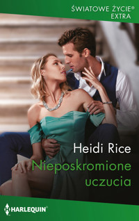 Nieposkromione uczucia - Rice Heidi - ebook
