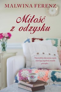 Miłość z odzysku - Ferenz Malwina - książka