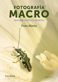 Fotografía Macro - Fran Nieto - ebook