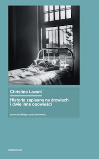 Historia zapisana na drzwiach i dwie inne opowieści - Christine Lavant - książka