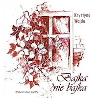Bajka nie bajka - Krystyna Wajda - książka