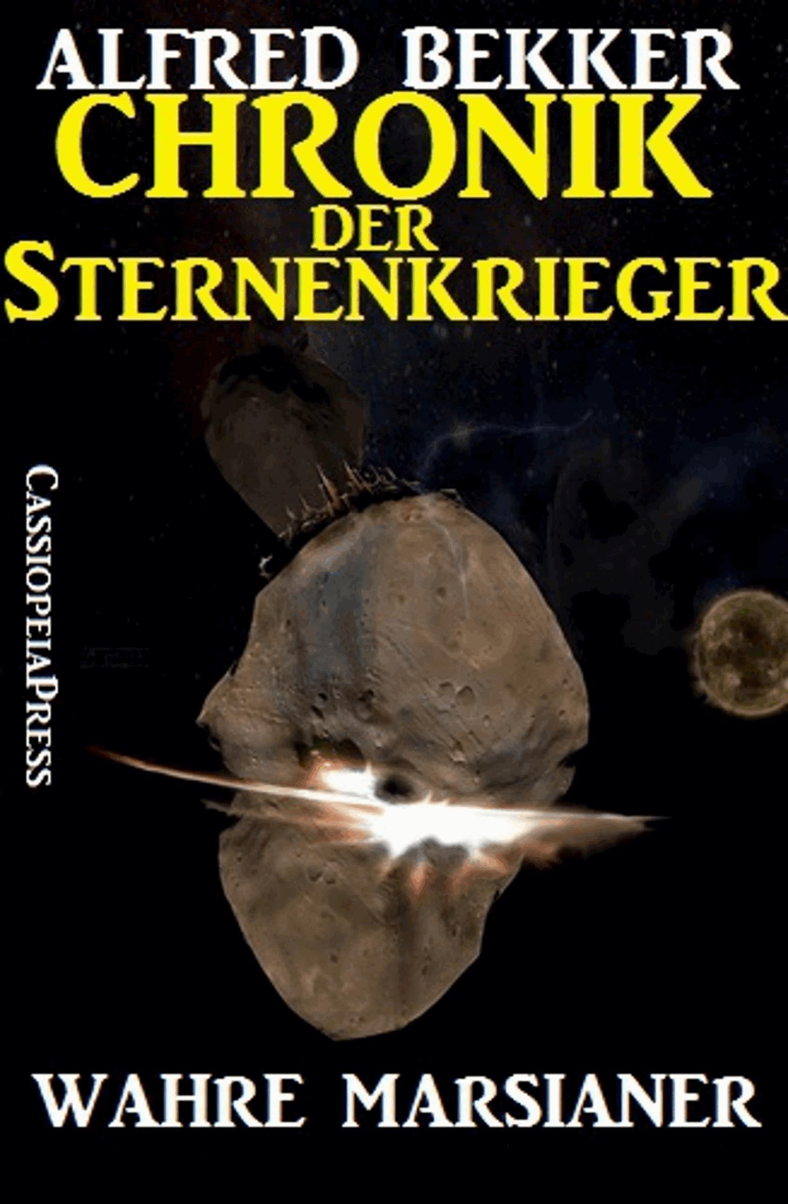 Chronik der Sternenkrieger 8 - Wahre Marsianer (Science Fiction Abenteuer)