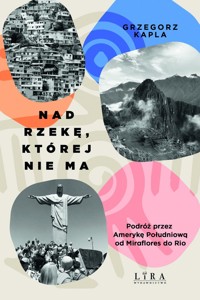 Nad rzekę, której nie ma - Grzegorz Kapla - ebook + audiobook + książka