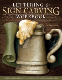 Lettering & Sign Carving Workbook - Betty Padden - ebook