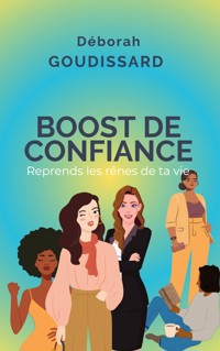 Boost de confiance - Déborah Goudissard - ebook