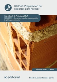 Preparación de soportes para revestir. EOCB0209 - Francisco Javier Manzano García - ebook