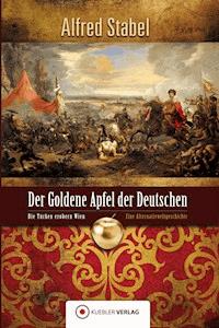 Der Goldene Apfel der Deutschen - Alfred Stabel - ebook