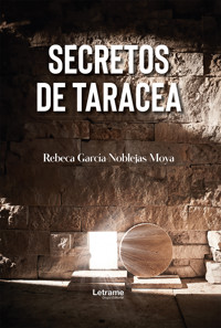 Secretos de taracea - Rebeca García-Noblejas Moya - ebook