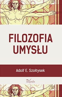 Filozofia umysłu - Szołtysek Adolf E. - książka