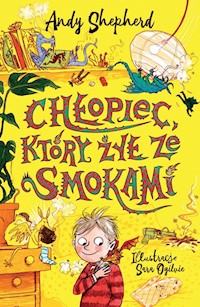 Chłopiec który żył ze smokami - Shepherd Andy - książka