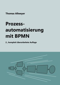 Prozessautomatisierung mit BPMN - Thomas Allweyer - ebook