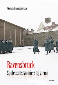 Ravensbrück Społeczeństwo nie z tej ziemi - Dobaczewska Wanda - książka