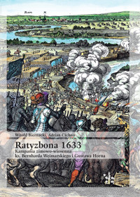Ratyzbona 1633 Kampania zimowo-wiosenna - Biernacki Witold, Cichon Adrian - książka