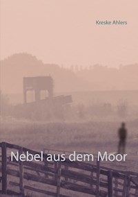 Nebel aus dem Moor - Kreske Ahlers - ebook