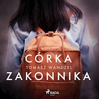 Córka zakonnika - Wandzel Tomasz - ebook + audiobook