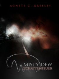 MISTY DEW 1 - Agnete C. Greeley - ebook
